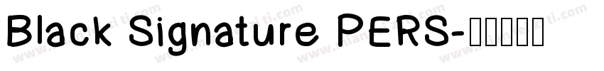 Black Signature PERS字体转换